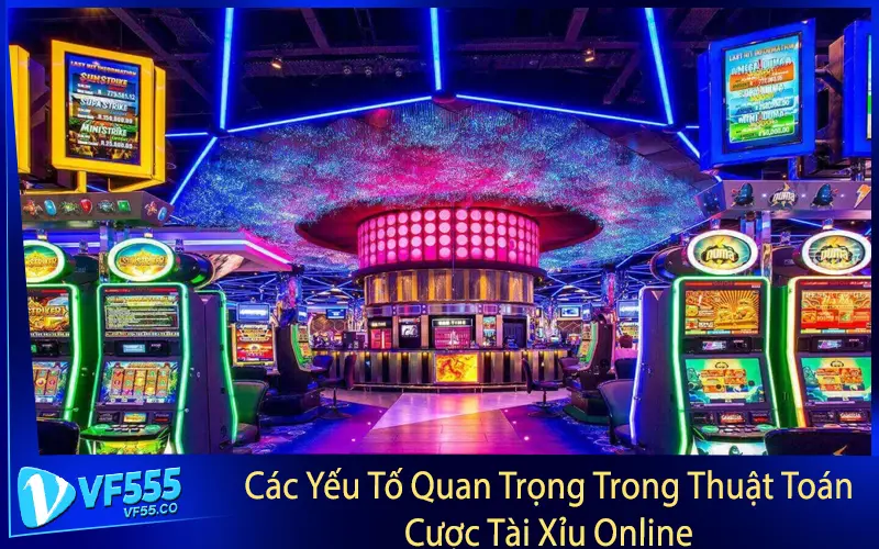 Các Yếu Tố Quan Trọng Trong Thuật Toán Cược Tài Xỉu Online