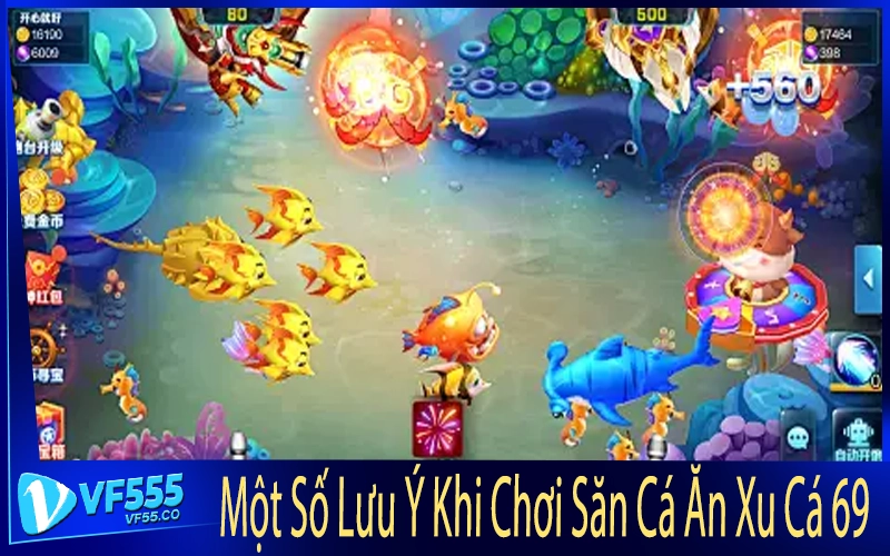 Một Số Lưu Ý Khi Chơi Săn Cá Ăn Xu Cá 69